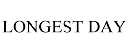 LONGEST DAY trademark