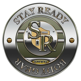 STAY READY BODY GEAR SR SAFETY trademark