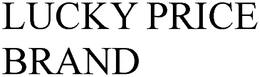 LUCKY PRICE BRAND trademark
