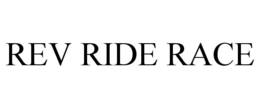 REV RIDE RACE trademark