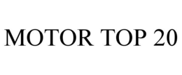 MOTOR TOP 20 trademark