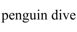 PENGUIN DIVE trademark