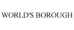 WORLD'S BOROUGH trademark