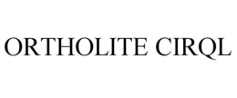 ORTHOLITE CIRQL trademark