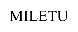 MILETU trademark