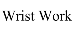 WRIST WORK trademark