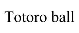 TOTORO BALL trademark