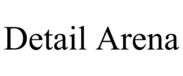 DETAIL ARENA trademark