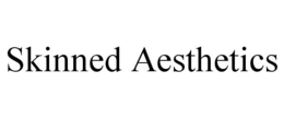 SKINNED AESTHETICS trademark