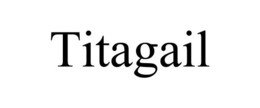 TITAGAIL trademark