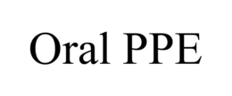 ORAL PPE trademark