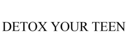 DETOX YOUR TEEN trademark