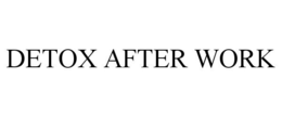 DETOX AFTER WORK trademark