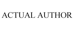 ACTUAL AUTHOR trademark