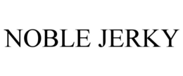 NOBLE JERKY trademark