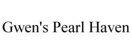 GWEN'S PEARL HAVEN trademark