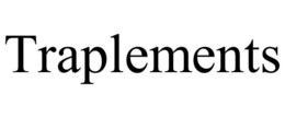 TRAPLEMENTS trademark