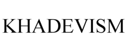 KHADEVISM trademark