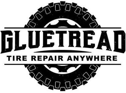GLUETREAD TIRE REPAIR ANYWHERE trademark