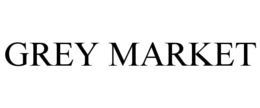 GREY MARKET trademark