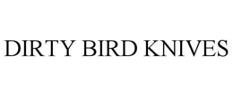 DIRTY BIRD KNIVES trademark