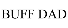 BUFF DAD trademark