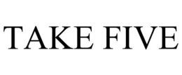 TAKE FIVE trademark