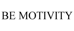 BE MOTIVITY trademark