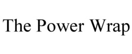 THE POWER WRAP trademark
