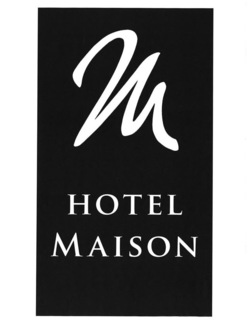 M HOTEL MAISON trademark