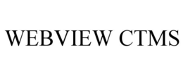 WEBVIEW CTMS trademark