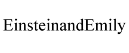 EINSTEINANDEMILY trademark