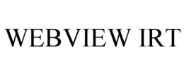 WEBVIEW IRT trademark