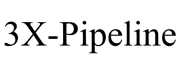 3X-PIPELINE trademark