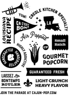 YUM! CREOLE KITCHEN SPECIALTY LA ÇA C'EST BON! LOUISIANA RECIPE AIR POPPED SMALL BATCH CP HIGHLY ADDICTIVE HANDCRAFTED HANDCRAFTED LAISSEZ LES BONTEMPS ROULER GUARANTEED FRESH LIGHT CRUNCH HEAVY FLAVOR JOIN THE PARADE AT CAJUN-POP.COM trademark