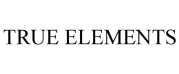 TRUE ELEMENTS trademark