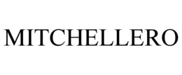 MITCHELLERO trademark