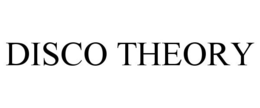 DISCO THEORY trademark
