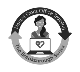 DENTAL FRONT OFFICE TRAINING PJ THE BREAKTHROUGH SERIES trademark
