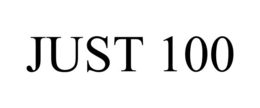 JUST 100 trademark