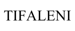 TIFALENI trademark