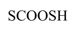 SCOOSH trademark