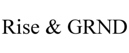 RISE & GRND trademark