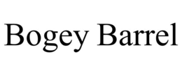 BOGEY BARREL trademark
