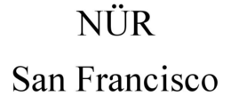 NÜR SAN FRANCISCO trademark