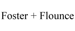 FOSTER + FLOUNCE trademark