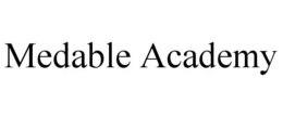 MEDABLE ACADEMY trademark
