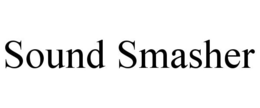 SOUND SMASHER trademark