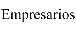 EMPRESARIOS trademark