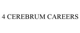 4 CEREBRUM CAREERS trademark
